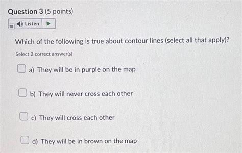 Solved Which of the following is true about contour lines | Chegg.com