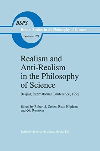 Realism and Anti-Realism in the Philosophy of Science by R. S. Cohen | Open Library