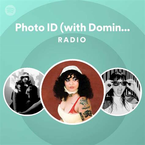 Photo ID (with Dominic Fike) Radio - playlist by Spotify | Spotify