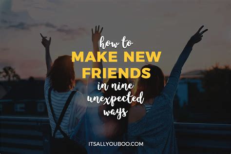 How to Make New Friends in 9 Unexpected Ways