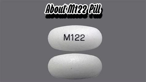 M122 Pill (White-Oval) Identification, Dosage & Warnings - Healthpluscity