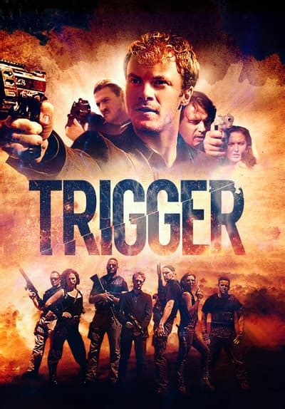 Watch Trigger (2016) - Free Movies | Tubi