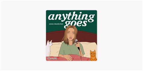 ‎Anything Goes with Emma Chamberlain on Apple Podcasts