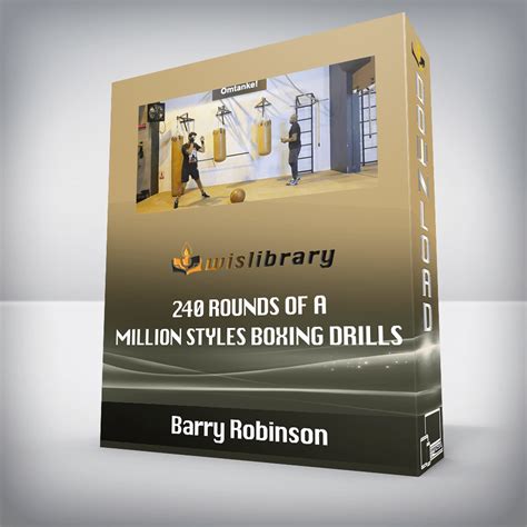 Barry Robinson - 240 Rounds Of A Million Styles Boxing Drills - Wisdom ...