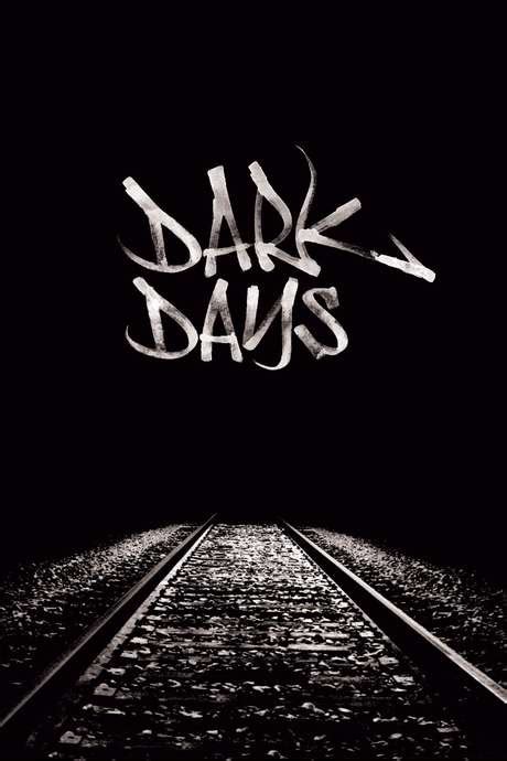 ‎Dark Days (2000) directed by Marc Singer • Reviews, film + cast • Letterboxd