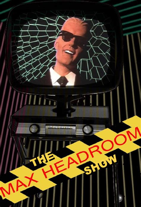 The Max Headroom Show - TheTVDB.com