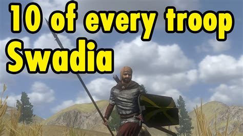 10 of Every Troop - Swadia - Mount and Blade Warband - YouTube