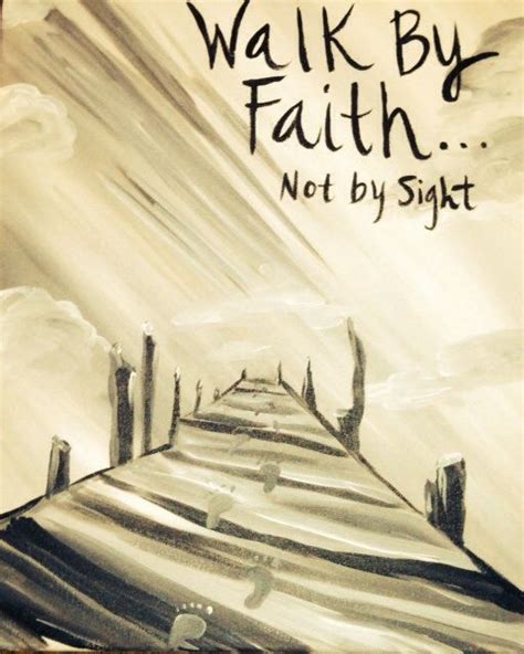 Walk by Faith | Walk by faith, Painting, Canvas art