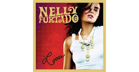 'Loose' By Nelly Furtado Gets Digital Expanded Edition On June 4 With ...