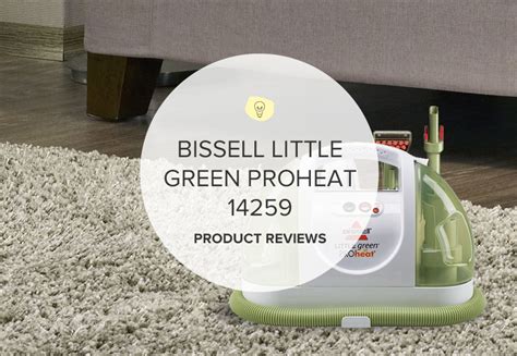 Bissell Little Green ProHeat 14259 Reviews — Portable Carpet and Upholstery Cleaner