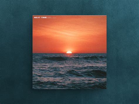 Next Time — Album Cover by Herm the Younger on Dribbble