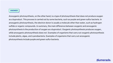 SOLVED: What is the difference between oxygenic and anoxygenic photosynthesis? Find examples of ...