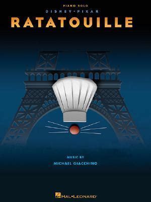 Ratatouille Disney Pixar Piano Solo by Michael Giacchino | Goodreads