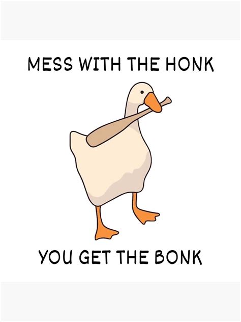 "Mess with the Honk You Get the Bonk Sticker - Untitled Goose Game ...