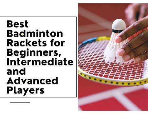 Best Badminton Rackets for Beginners, Intermediate and Advanced Players