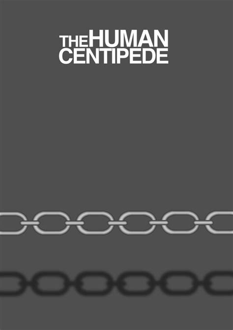 The Human Centipede (First Sequence) (2009) ~ Minimal Movie Poster by ...