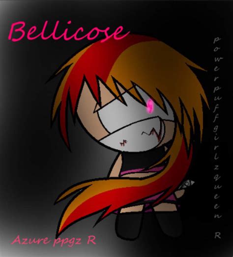 Bellicose | The Powerpuff Girls Amino