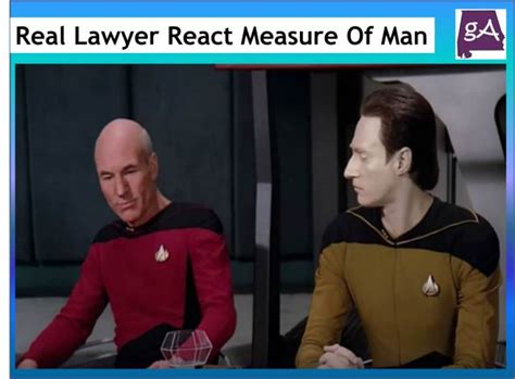 Watch A Real Lawyer React To Star Trek TNG Measure Of A Man (Picard ...