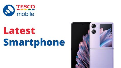 Latest Smartphones Which Are Available At Tesco Mobile - TechBullion