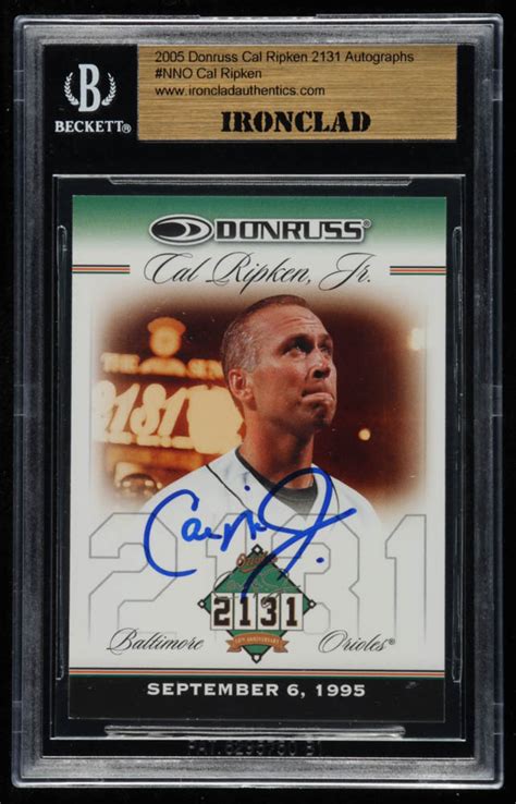 Cal Ripken Jr. Signed 2005 Donruss Cal Ripken 2131 #NNO (BGS ...