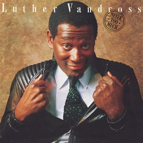 Never Too Much (album) - Luther Vandross | Music Info Wiki | Fandom ...