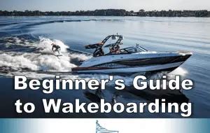 Beginner's Guide to Wakeboarding – Boating Hub