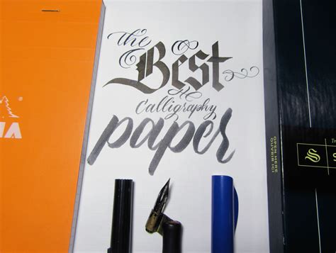 Best Calligraphy Paper: 4 Options Compared Side by Side - Calligrascape