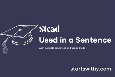 STEAD in a Sentence Examples: 21 Ways to Use Stead