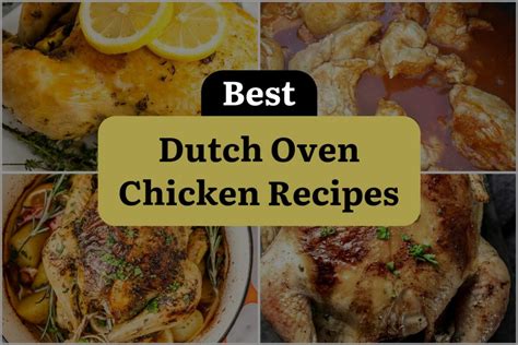 44 Dutch Oven Chicken Recipes: Unleash the Delicious Magic! | DineWithDrinks