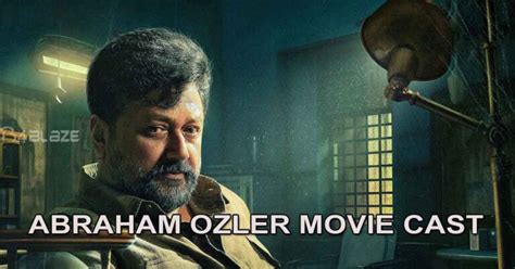 Abraham Ozler Movie Latest Cast Updates - Film News Portal