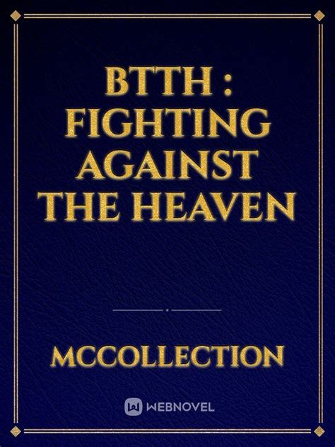 Read Btth : Fighting Against The Heaven - Mccollection - WebNovel