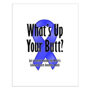 Colon Cancer Awareness Posters - CafePress