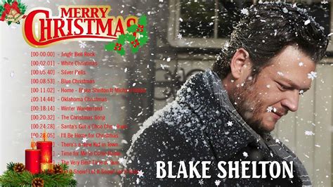 Blake Shelton - Cheers, It's Christmas (Album) 🎄 Blake Shelton Christmas Songs 🎁 Blake Shelton ...