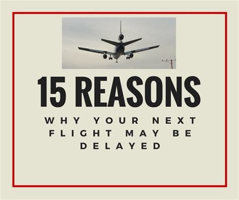 15 Reasons Why Your Flight May Be Delayed - Travel Tips