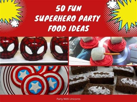 50 Fun Superhero Party Food Ideas - Party with Unicorns