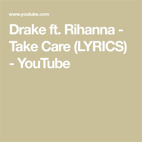 Drake ft. Rihanna - Take Care (LYRICS) - YouTube | Rihanna take care, Lyrics, Rihanna