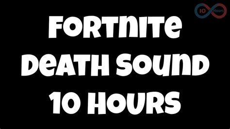 Fortnite Death Sound 10 Hours 🔴 - YouTube