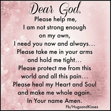 Dear God Please Help Me I Need You Now And Always #religiousquotes in 2020 | Prayer quotes, I ...