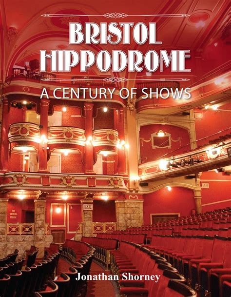 Bristol Hippodrome: A Century of Shows – Redcliffe Press