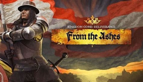 Kingdom Come: Deliverance From The Ashes DLC Now Available