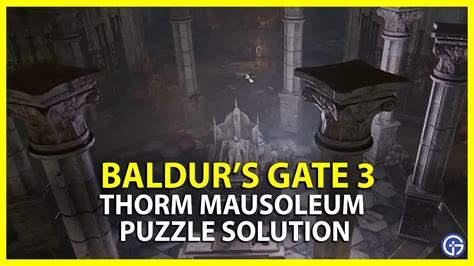 Thorm Mausoleum Puzzle Solution In Baldur's Gate 3 (BG3)