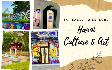 Hanoi Culture and Art: 15 Best Places to Visit- IDC Travel