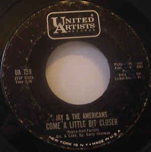 Jay & The Americans - Come A Little Bit Closer | Discogs