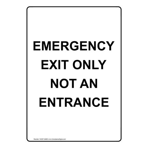 Vertical Sign - Emergency Exit - Emergency Exit Only Not An Entrance