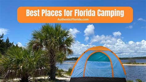 The Best Places for Florida Camping 2024 • Authentic Florida