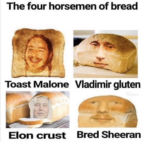 *Bread intensifies* : r/memes