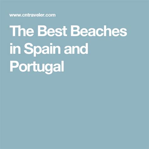 The Best Beaches in Spain and Portugal | Spain and portugal, Beaches in ...