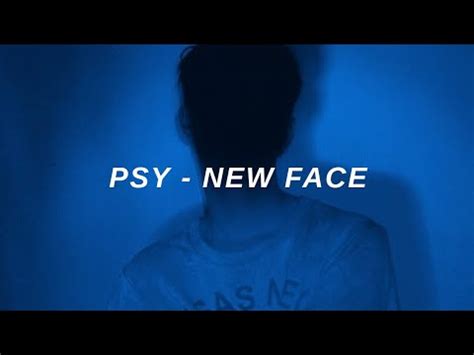 PSY (싸이) - 'New Face' Easy Lyrics - YouTube