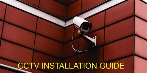 CCTV Installation Guide The Ultimate Checklist – IctKiama