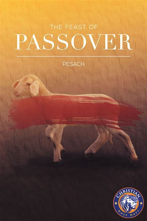 The Feast of Passover, Christian Holy Days. Discover Christ in the Feasts of the Lord (Leviticus ...